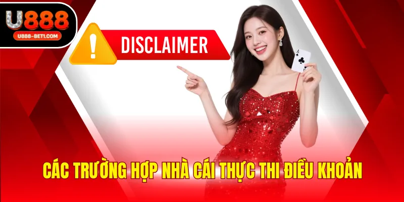 Các trường hợp nhà cái thực thi điều khoản